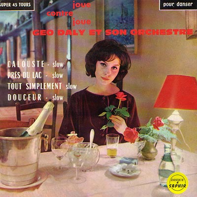 GEO DALY ET SON ORCHESTRE “joue contre joue”