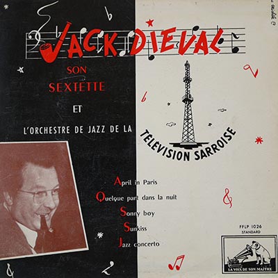 Geo DALY enregistre dans le disque de «Jack DIEVAL son Sextette et l’Orchestre de jazz de la TELEVISION SARROISE»