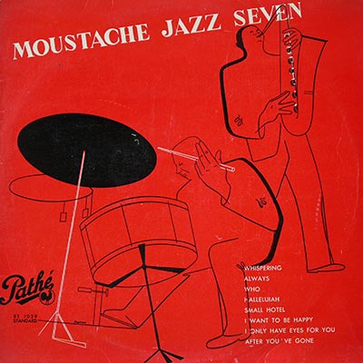“MOUSTACHE JAZZ SEVEN”